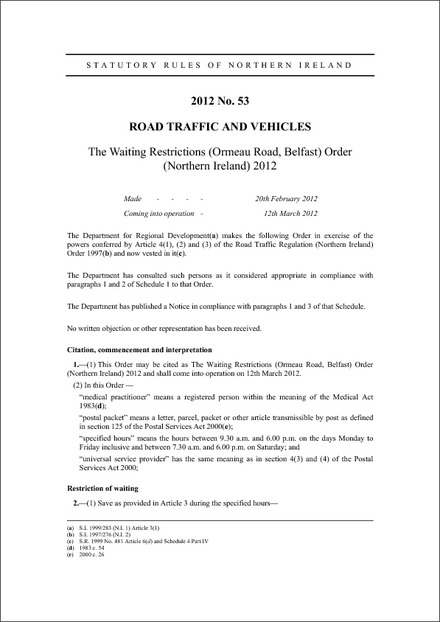 The Waiting Restrictions (Ormeau Road, Belfast) Order (Northern Ireland) 2012