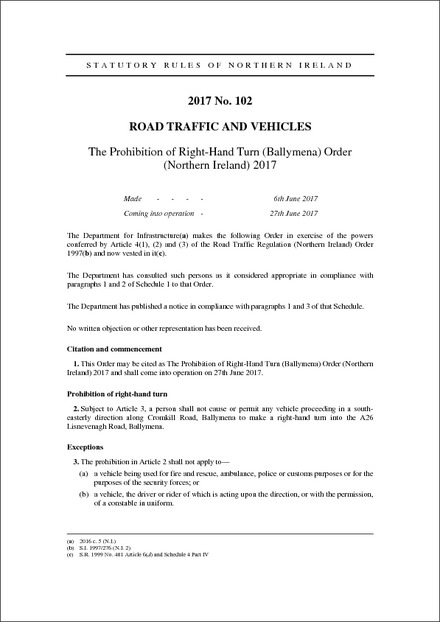 The Prohibition of Right-Hand Turn (Ballymena) Order (Northern Ireland) 2017