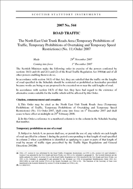 The North East Unit Trunk Roads Area (Temporary Prohibitions of Traffic, Temporary Prohibitions of Overtaking and Temporary Speed Restrictions) (No. 11) Order 2007