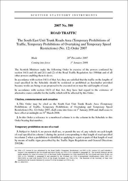 The South East Unit Trunk Roads Area (Temporary Prohibitions of Traffic, Temporary Prohibitions of Overtaking and Temporary Speed Restrictions) (No. 12) Order 2007