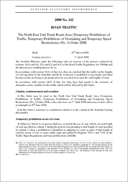 The North East Unit Trunk Roads Area (Temporary Prohibitions of Traffic, Temporary Prohibitions of Overtaking and Temporary Speed Restrictions) (No. 3) Order 2008