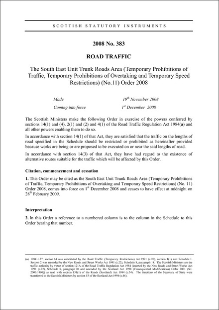 The South East Unit Trunk Roads Area (Temporary Prohibitions of Traffic, Temporary Prohibitions of Overtaking and Temporary Speed Restrictions) (No.11) Order 2008
