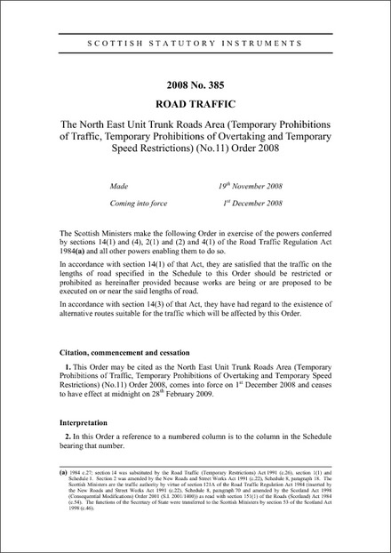 The North East Unit Trunk Roads Area (Temporary Prohibitions of Traffic, Temporary Prohibitions of Overtaking and Temporary Speed Restrictions) (No.11) Order 2008