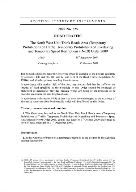 The North West Unit Trunk Roads Area (Temporary Prohibitions of Traffic, Temporary Prohibitions of Overtaking and Temporary Speed Restrictions) (No.9) Order 2009