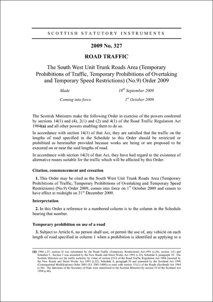 The South West Unit Trunk Roads Area (Temporary Prohibitions of Traffic, Temporary Prohibitions of Overtaking and Temporary Speed Restrictions) (No.9) Order 2009