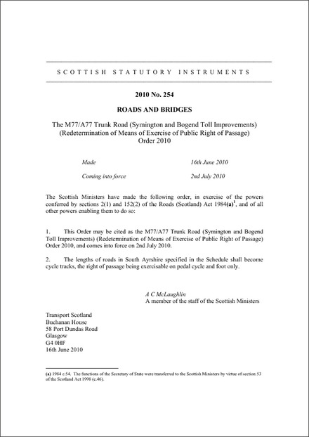The M77/A77 Trunk Road (Symington and Bogend Toll Improvements) (Redetermination of Means of Exercise of Public Right of Passage) Order 2010