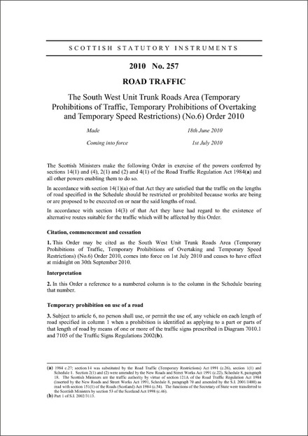 The South West Unit Trunk Roads Area (Temporary Prohibitions of Traffic, Temporary Prohibitions of Overtaking and Temporary Speed Restrictions) (No.6) Order 2010