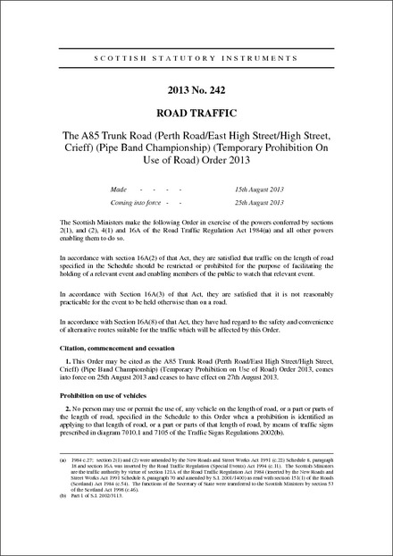 The A85 Trunk Road (Perth Road/East High Street/High Street, Crieff) (Pipe Band Championship) (Temporary Prohibition On Use of Road) Order 2013