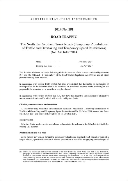 The North East Scotland Trunk Roads (Temporary Prohibitions of Traffic and Overtaking and Temporary Speed Restrictions) (No. 6) Order 2014