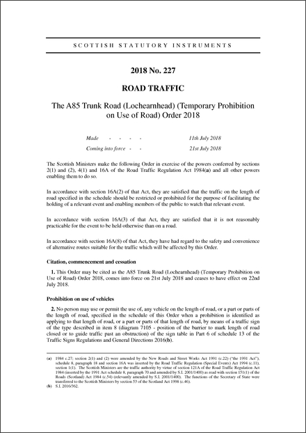 The A85 Trunk Road (Lochearnhead) (Temporary Prohibition on Use of Road) Order 2018
