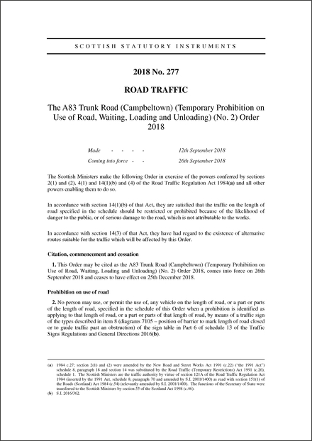 The A83 Trunk Road (Campbeltown) (Temporary Prohibition on Use of Road, Waiting, Loading and Unloading) (No. 2) Order 2018
