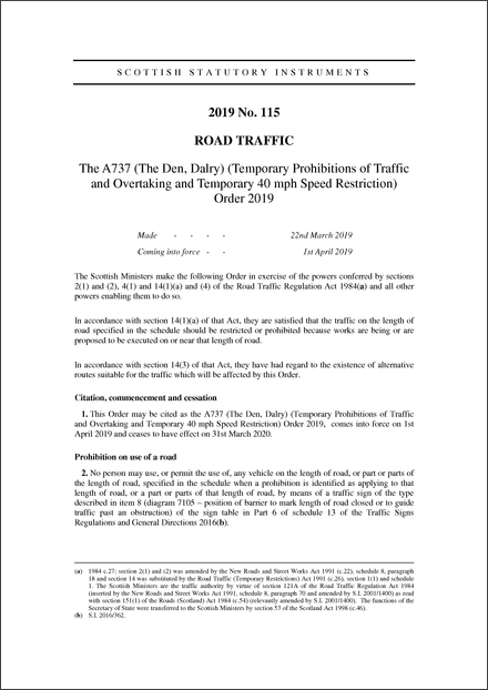 The A737 (The Den, Dalry) (Temporary Prohibitions of Traffic and Overtaking and Temporary 40 mph Speed Restriction) Order 2019
