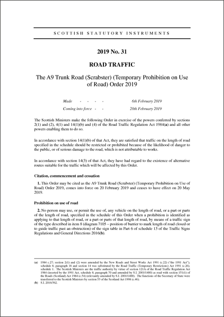 The A9 Trunk Road (Scrabster) (Temporary Prohibition on Use of Road) Order 2019