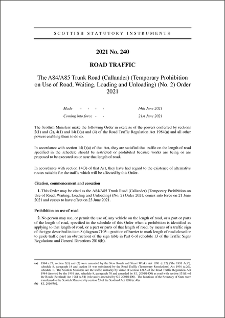 The A84/A85 Trunk Road (Callander) (Temporary Prohibition on Use of Road, Waiting, Loading and Unloading) (No. 2) Order 2021