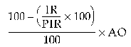Formula - 100 minus (IR divided by PIR multiplied by 100) divided by 100 multiplied by AO