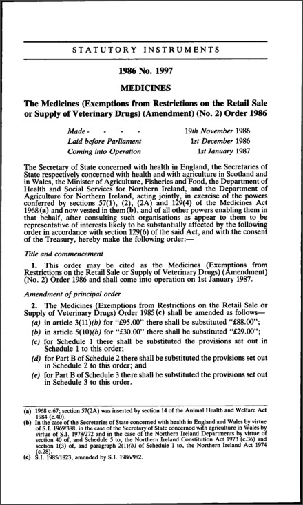 The Medicines (Exemptions from Restrictions on the Retail Sale or Supply of Veterinary Drugs) (Amendment) (No. 2) Order 1986