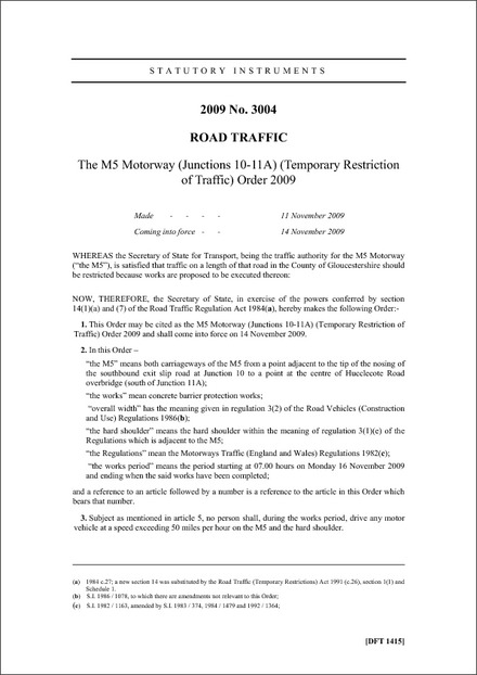 The M5 Motorway (Junctions 10-11A) (Temporary Restriction of Traffic) Order 2009