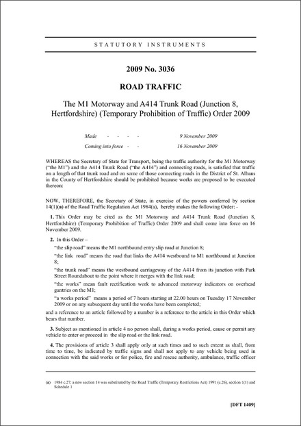 The M1 Motorway and A414 Trunk Road (Junction 8, Hertfordshire) (Temporary Prohibition of Traffic) Order 2009