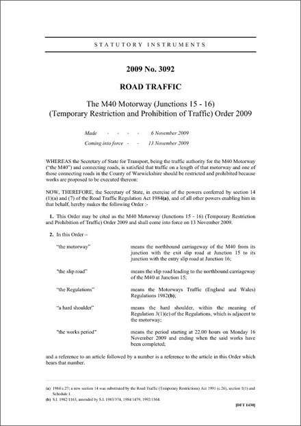 The M40 Motorway (Junctions 15 - 16) (Temporary Restriction and Prohibition of Traffic) Order 2009