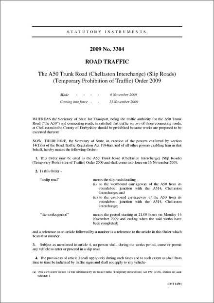 The A50 Trunk Road (Chellaston Interchange) (Slip Roads) (Temporary Prohibition of Traffic) Order 2009