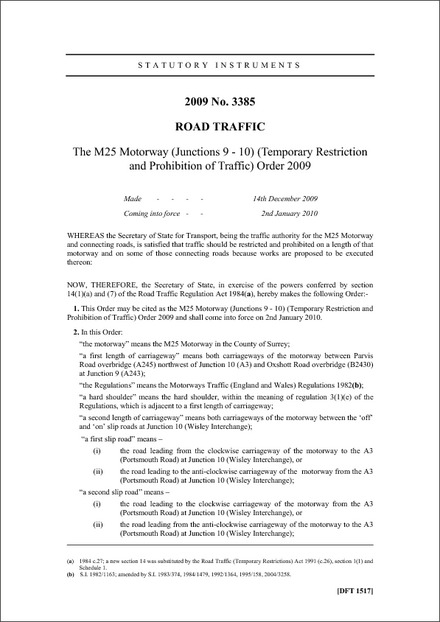 The M25 Motorway (Junctions 9 - 10) (Temporary Restriction and Prohibition of Traffic) Order 2009