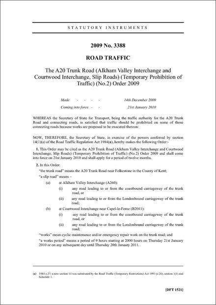 The A20 Trunk Road (Alkham Valley Interchange and Courtwood Interchange, Slip Roads) (Temporary Prohibition of Traffic) (No.2) Order 2009