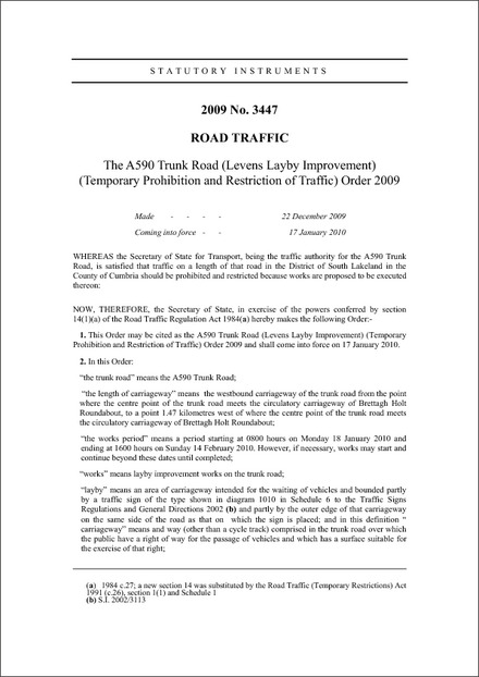 The A590 Trunk Road (Levens Layby Improvement) (Temporary Prohibition and Restriction of Traffic) Order 2009