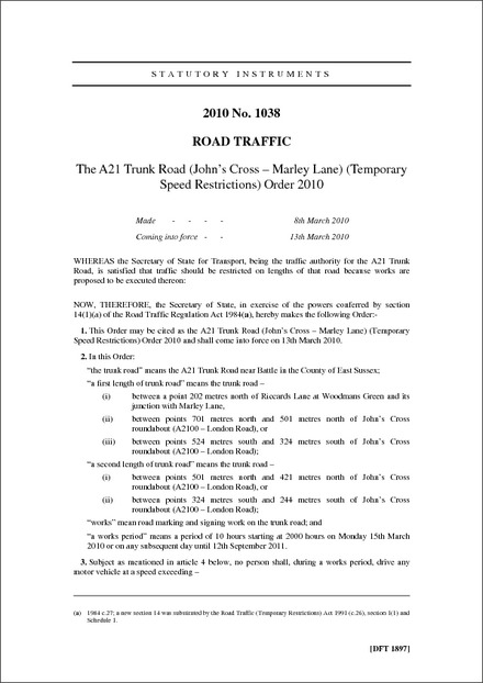 The A21 Trunk Road (John’s Cross – Marley Lane) (Temporary Speed Restrictions) Order 2010