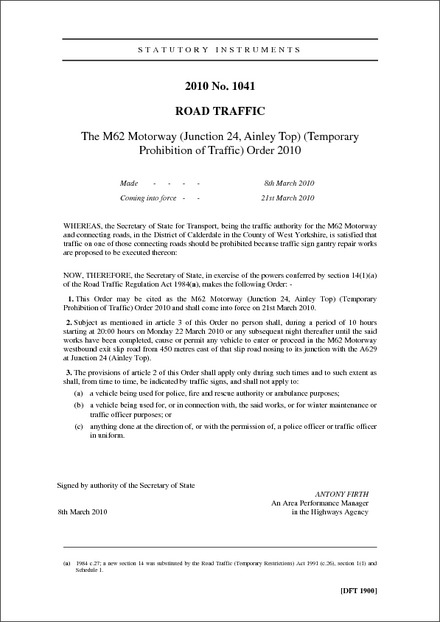 The M62 Motorway (Junction 24, Ainley Top) (Temporary Prohibition of Traffic) Order 2010