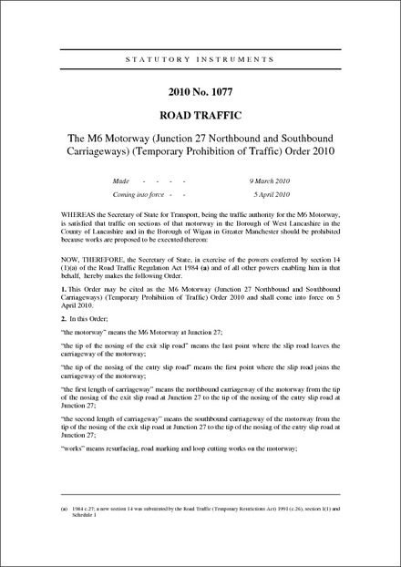 The M6 Motorway (Junction 27 Northbound and Southbound Carriageways) (Temporary Prohibition of Traffic) Order 2010
