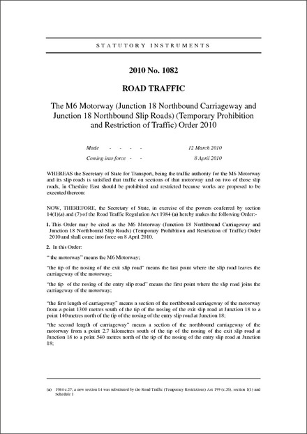 The M6 Motorway (Junction 18 Northbound Carriageway and Junction 18 Northbound Slip Roads) (Temporary Prohibition and Restriction of Traffic) Order 2010