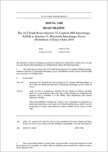 The A12 Trunk Road (Junction 33, Copdock Mill Interchange, Suffolk to Junction 12, Marylands Interchange, Essex) (Prohibition of Entry) Order 2010