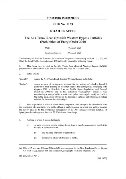 The A14 Trunk Road (Ipswich Western Bypass, Suffolk) (Prohibition of Entry) Order 2010