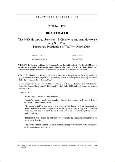 The M60 Motorway (Junction 13 Clockwise and Anticlockwise Entry Slip Roads) (Temporary Prohibition of Traffic) Order 2010
