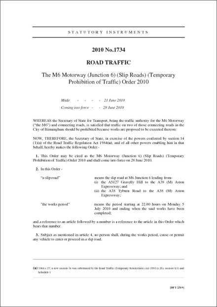 The M6 Motorway (Junction 6) (Slip Roads) (Temporary Prohibition of Traffic) Order 2010