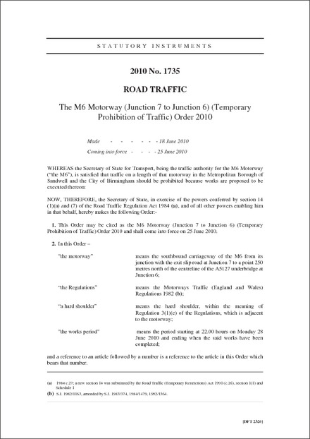 The M6 Motorway (Junction 7 to Junction 6) (Temporary Prohibition of Traffic) Order 2010