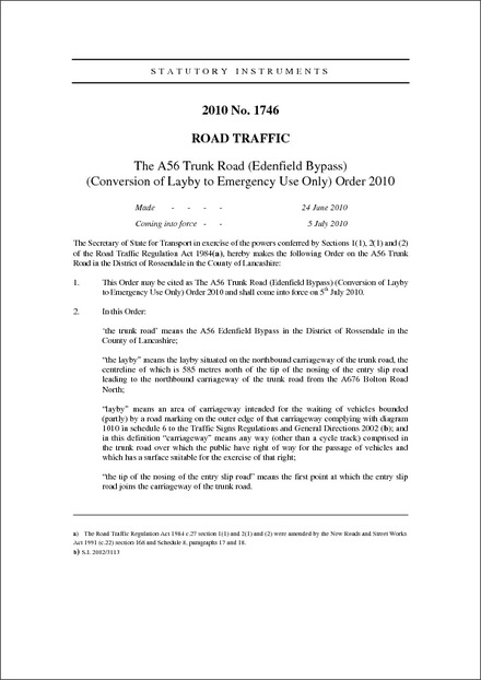 The A56 Trunk Road (Edenfield Bypass)(Conversion of Layby to Emergency Use Only) Order 2010