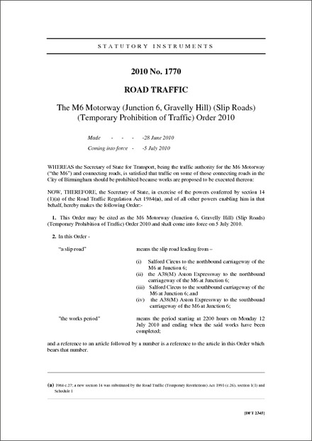 The M6 Motorway (Junction 6, Gravelly Hill) (Slip Roads) (Temporary Prohibition of Traffic) Order 2010