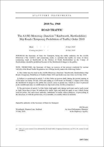 The A1(M) Motorway (Junction 7 Knebworth, Hertfordshire) Slip Roads (Temporary Prohibition of Traffic) Order 2010