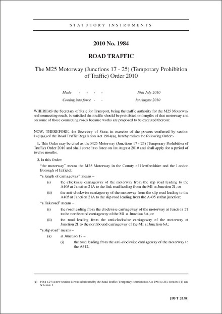 The M25 Motorway (Junctions 17 - 25) (Temporary Prohibition of Traffic) Order 2010