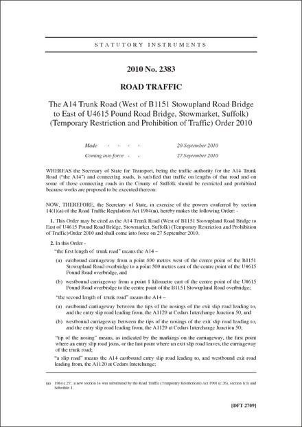 The A14 Trunk Road (West of B1151 Stowupland Road Bridge to East of U4615 Pound Road Bridge, Stowmarket, Suffolk) (Temporary Restriction and Prohibition of Traffic) Order 2010
