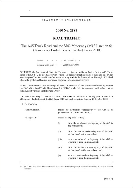 The A45 Trunk Road and the M42 Motorway (M42 Junction 6) (Temporary Prohibition of Traffic) Order 2010