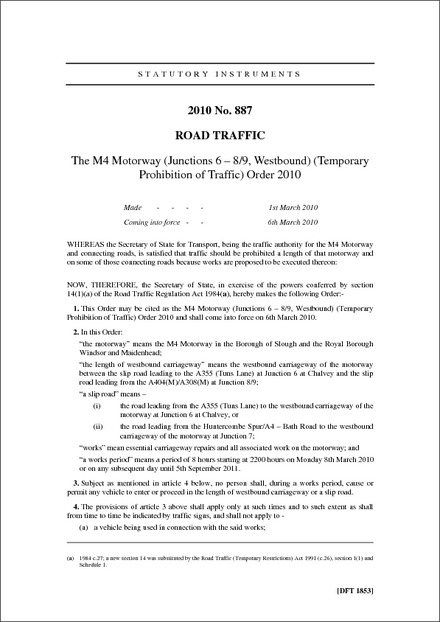 The M4 Motorway (Junctions 6 – 8/9, Westbound) (Temporary Prohibition of Traffic) Order 2010