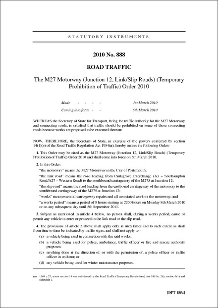 The M27 Motorway (Junction 12, Link/Slip Roads) (Temporary Prohibition of Traffic) Order 2010