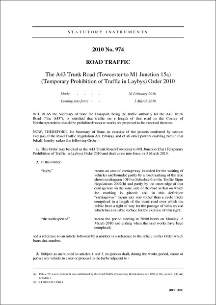 The A43 Trunk Road (Towcester to M1 Junction 15a) (Temporary Prohibition of Traffic in Laybys) Order 2010