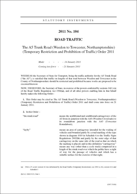 The A5 Trunk Road (Weedon to Towcester, Northamptonshire) (Temporary Restriction and Prohibition of Traffic) Order 2011