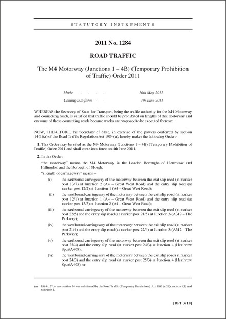 The M4 Motorway (Junctions 1 – 4B) (Temporary Prohibition of Traffic) Order 2011