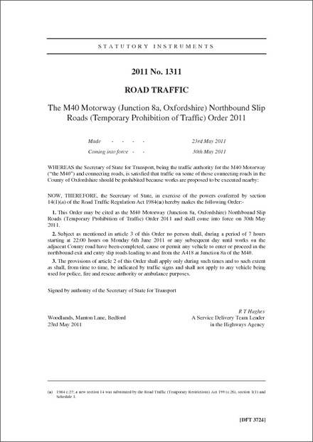 The M40 Motorway (Junction 8a, Oxfordshire) Northbound Slip Roads (Temporary Prohibition of Traffic) Order 2011