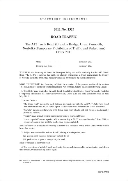 The A12 Trunk Road (Breydon Bridge, Great Yarmouth, Norfolk) (Temporary Prohibition of Traffic and Pedestrians) Order 2011