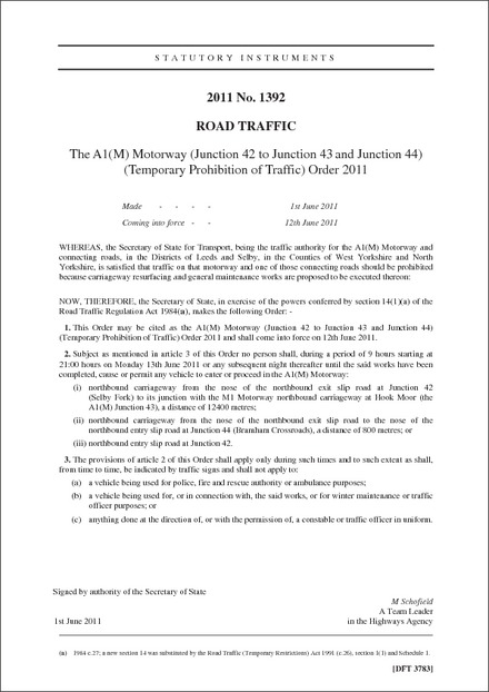 The A1(M) Motorway (Junction 42 to Junction 43 and Junction 44) (Temporary Prohibition of Traffic) Order 2011
